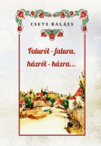 Falur&oacute;l-falura, h&aacute;zr&oacute;l-h&aacute;zra - Csete Bal&aacute;zs