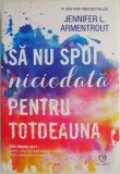 Sa nu spui niciodata pentru totdeauna &ndash; Jennifer L. Armentrout