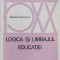 Logica Si Limbajul Educatiei - George F.kneller , F125