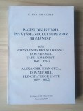 Elena Grigoriu - Pagini din istoria &icirc;nvățăm&acirc;ntului superior rom&acirc;nesc (de la Constantin Br&acirc;ncoveanu... la Alexandru Ioan Cuza)