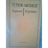 Tudor Arghezi - 50 poeme (Editia: 1981)