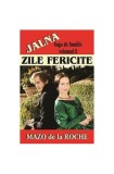 Jalna. Saga de familie. Zile fericite (vol. 2) - Paperback brosat - Mazo de la Roche - Lider