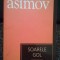 Isaac Asimov - Soarele gol (Editia: 2007)