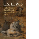Sfaturile unui diavol batran catre unul mai tanar - C. S. Lewis, Sorana Corneanu