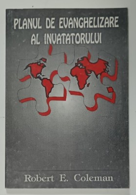 PLANUL DE EVANGHELIZARE AL INVATATORULUI de ROBERT E. COLEMAN , 1992 foto