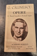 George Calinescu Opere volumul 2 Bietul Ioanid Scrinul Negru Academia Romana