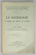 LA SOCIOLOGIE , SA NATURE , SON CONTENU , SES ATTACHES par RENE WORMS , 1926