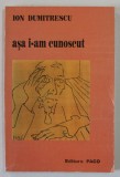 ASA I - AM CUNOSCUT de ION DUMITRESCU , ANII &#039;90