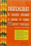 Cumpara ieftin Parteneriat in educatia integrata a copiilor cu cerinte educative speciale - 2001 - Stela Coman ($K63)