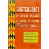 Parteneriat in educatia integrata a copiilor cu cerinte educative speciale - 2001 - Stela Coman ($K63)