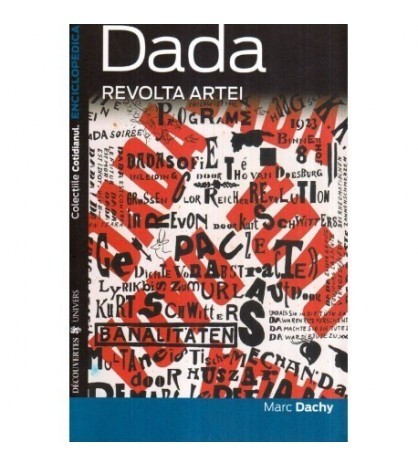 Marc Dachy - Dada - Revolta artei - 116669