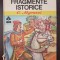 FRAGMENTE ISTORICE - C. Negruzzi (Biblioteca pentru toti copiii)