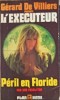 L&#039;EXECUTEUR, Peril en Floride - Gerard de Villiers, Plon 1984, Carte Politista Franceza, Paperback