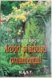 Arbori si arbusti ornamentali &ndash; Radu Mateescu