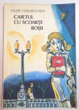 CAIETUL CU SCOARTE ROSII de VALERI VOSKOBOINIKOV , 1983 , ILUSTRATII de VALERI IURLOV