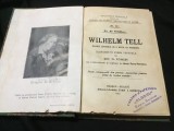 Carte biblioteca teatrala - Wilhelm Tell de Fr. de Schiller anul 1913 / 150 pagini !