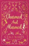 Charmed and Alarmed: A Forbidden, Dad's Best Friend, Workplace Romance
