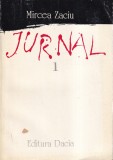 Carte Mircea Zaciu Jurnal 1 Autobiografie Memorii Romana 1993 Coperti Brosate Stare Buna 393 Pagini