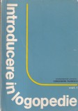 Constantin Paunescu - Introducere in logopedie, volumul 1
