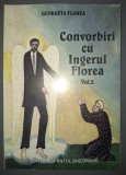 Georgeta Florea&nbsp;-&nbsp;Convorbiri cu Ingerul Florea (vol. 2)
