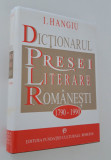 I Hangiu Dictionarul presei romanesti 1790 - 1990