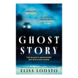 Ghost Story: Your Perfect New Chilling Read, as the Nights Draw In . . .