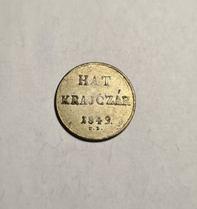 Hat Krajczar 6 Kreuzer 1849 NB Monetaria Baia Mare Piesa Frumoasa