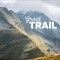 Grand Trail: A Journey to the Heart of Ultrarunning and Racing