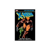 X-Men Epic Collection: God Loves, Man Kills