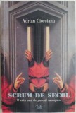 Scrum de secol. O suta de povesti suprapuse &ndash; Adrian Cioroianu