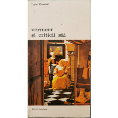 Vermeer si criticii sai - Tudor Octavian