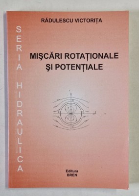 MISCARI ROTATIONALE SI POTENTIALE de RADULESCU VICTORITA , 2004 foto