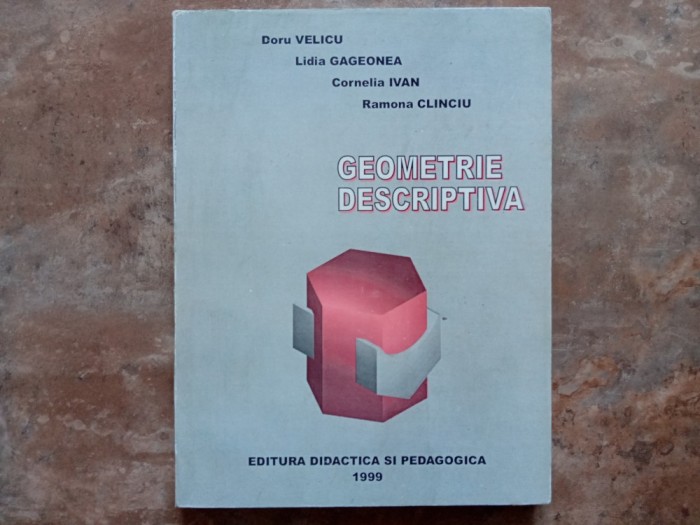 Geometrie Descriptiva - Doru Velicu, 1999