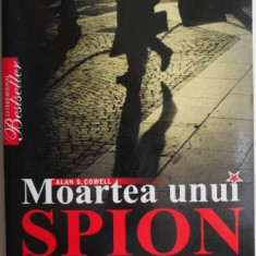 Moartea unui spion. Povestea lui Aleksandr Litvinenko. Primul act de terorism nuclear si inceputul unui nou Razboi Rece – Alan S. Cowell (putin uzata)