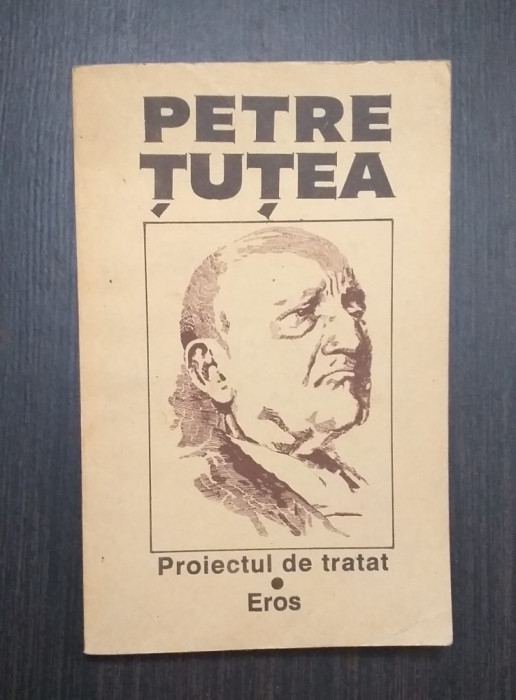 PROIECTUL DE TRATAT - EROS - PETRE TUTEA