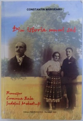DIN ISTORIA UNUI SAT - RUNCSOR , COMUNA BALA , JUDETUL MEHEDINTI de CONSTANTIN MARGEANU , 2009 foto