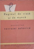 REGIMUL DE VIATA SI DE MUNCA IN PREVENIREA NEVROZEI ASTENICE-MIRCEA STERIADE-247147