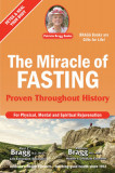 The Miracle of Fasting: Proven Throughout History