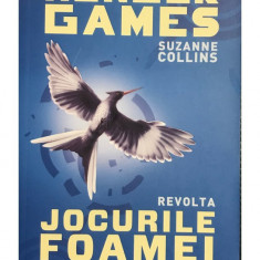 Suzanne Collins - Revolta - Jocurile foamei, vol. 3 (editia 2013)
