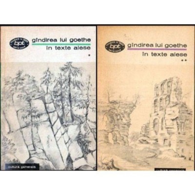 - Gindirea lui Goethe - in texte alese - vol. I-II - 112766 foto
