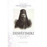 Despatimiri. Cuvantari la Sfantul si Marele Post - Sfantul Inochentie al Odessei