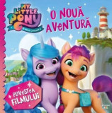 My Little Pony. O noua aventura. Povestea filmului - Autor Anonim - Litera