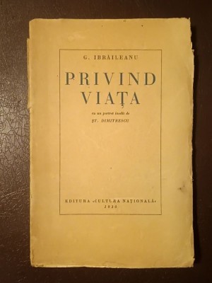G. Ibrăileanu - Privind viața (cu un portret inedit de Șt. Dimitrescu) (1930) foto