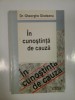 In Cunostinta de Cauza - Dr. Gheorghe Glodeanu, Editura Semne, 2003. Carte de Drept