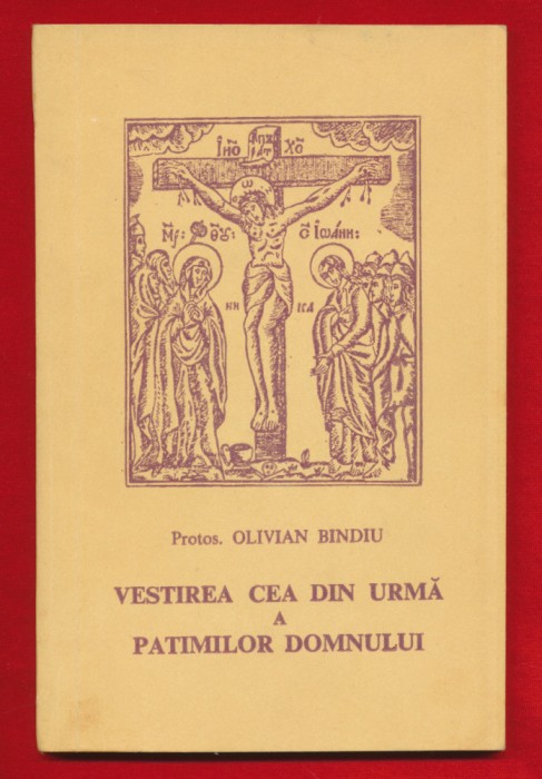 Protosinghel Olivian Bindiu &quot;Vestirea cea din urma a Patimilor Domnului&quot; 1990