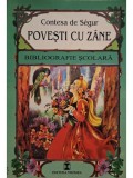 Contesa de Segur - Povesti cu zane (Editia: 2000)