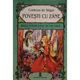 Contesa de Segur - Povesti cu zane (Editia: 2000)