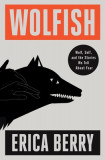 Wolfish: Between Predator and Prey