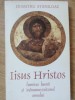 IISUS HRISTOS, LUMINA LUMII SI INDUMNEZEITORUL OMULUI-DUMITRU STANILOAE-259818
