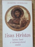 IISUS HRISTOS, LUMINA LUMII SI INDUMNEZEITORUL OMULUI-DUMITRU STANILOAE-256146